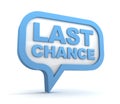 Last chance concept 3d illustration Royalty Free Stock Photo