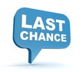 Last chance concept 3d illustration Royalty Free Stock Photo