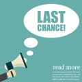 Last chance. Hand holding megaphone in a flat design Royalty Free Stock Photo