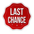 Last chance label or sticker Royalty Free Stock Photo