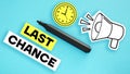 Last chance is shown using the text