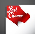 `Last Chance` text uncovered from teared paper corner. Royalty Free Stock Photo