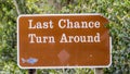 Last Chance, Turn Around, Road Sign, Big Cypress National Preserve, Florida Royalty Free Stock Photo