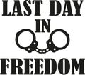 Last day in freedom - bachelor party with hand cuffs Royalty Free Stock Photo