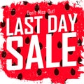 Last Day. Sale poster design template, final offer banner