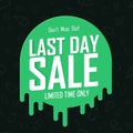 Last Day. Sale poster design template, final offer banner