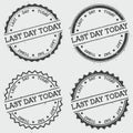 Last day today insignia stamp isolated on white. Royalty Free Stock Photo