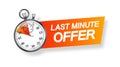 Last minute offer hot sale bright . Sale countdown badge.Hot sales limited time only discount promotions.Vector Royalty Free Stock Photo