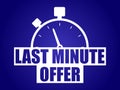Last minute offer white blue design vector illustration Royalty Free Stock Photo
