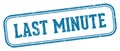 last minute stamp. last minute rectangular stamp on white background Royalty Free Stock Photo