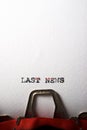 Last news phrase Royalty Free Stock Photo