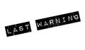 Last Warning rubber stamp