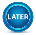 Later Eyeball Blue Round Button