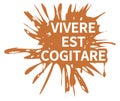 Latin words vivere est cogitare on spot isolated