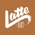 Latte art hand drawn lettering typography Royalty Free Stock Photo