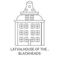 Latvia,House Of The , Blackheads travel landmark vector illustration