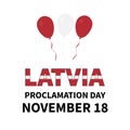 Latvia Proclamation Day typography poster. Latvian holiday celebrate on November 18. Easy to edit vector template for banner,