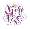 Laugh more stress less - multicolored lettering with doodle elements. Colored vector illustration isolated on white