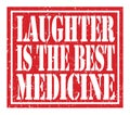 LAUGHTER IS THE BEST MEDICINE, text written on red stamp sign