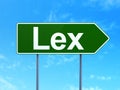 Law concept: Lex on road sign background