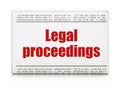 Law concept: newspaper headline Legal Proceedings