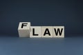 Law or Flaw. Cubes form the words Law or Flaw Royalty Free Stock Photo
