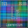 Lawrencium chemical element, Sign with atomic number and atomic weight