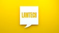 Lawtech text message on speech bubble.Yellow background Royalty Free Stock Photo