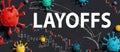 Layoffs theme with viruses and stock price charts