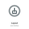 Layout outline vector icon. Thin line black layout icon, flat vector simple element illustration from editable user interface Royalty Free Stock Photo
