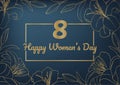 The layout of the postcard for the International Women`s Day on March 8. Gold lilies on dark blue background. The card is exquisit