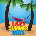 lazy summer days. Vector illustration decorative design Royalty Free Stock Photo