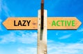 Lazy versus Active messages, Healthy Lifestyle conceptual image