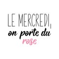 On Wednesdays, we wear pink - in French language. Lettering. Ink illustration. Modern brush calligraphy