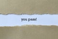 You pass on paper