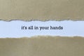 It`s all in your hands on white paper Royalty Free Stock Photo
