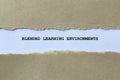 blended learning environments on white paper