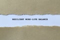 resilient work life balance on white paper