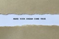 make your dream come true on white paper Royalty Free Stock Photo