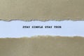 stay simple stay true on white paper