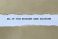 all of your problems have solutions on white paper Royalty Free Stock Photo