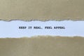 keep it real feel appeal on white paper Royalty Free Stock Photo