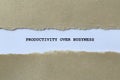 productivity over busyness on white paper