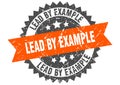 Lead by example stamp. lead by example grunge round sign. Royalty Free Stock Photo