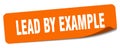 lead by example sticker. lead by example label Royalty Free Stock Photo