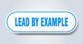 lead by example sticker. Royalty Free Stock Photo