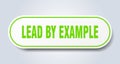 lead by example sticker. Royalty Free Stock Photo