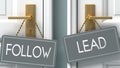 Lead or follow as a choice in life - pictured as words follow, lead on doors to show that follow and lead are different options to