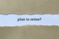 Plan to retire on paper
