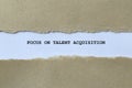 focus on talent acquisition on white paper Royalty Free Stock Photo